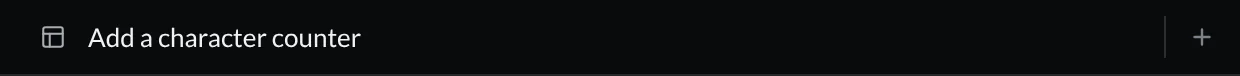 Current workspace header shows Add a character counter and the pinned create button